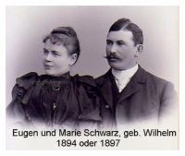 Eugen und Marie Schwarz, geb. Wilhelm